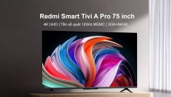 Tivi Redmi A Pro 75 inch 4K – Tần số quét 120Hz, Công nghệ MEMC – Chính hãng