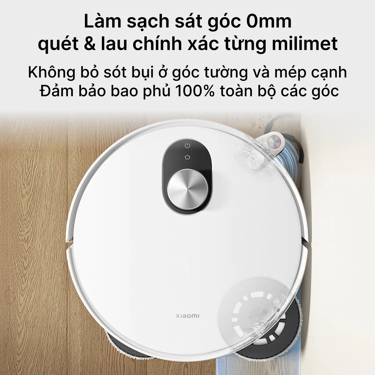 Robot hút bụi lau nhà Xiaomi Vacuum 5 làm sạch sát góc
